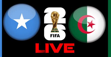 مباراة الجزائر و الصومال مباشر
